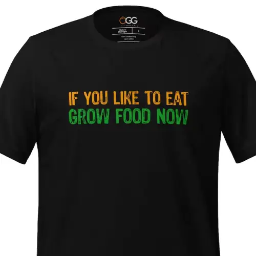 If you like to eat, grow food T-shirt