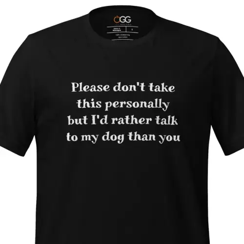 Rather talk to dog t-shirt